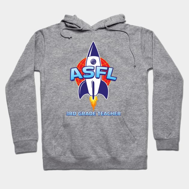 ASFL 3RD GRADE Hoodie by Duds4Fun